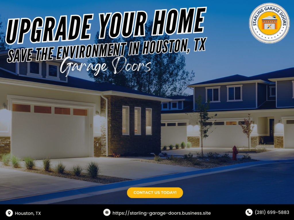 Green Living, Green Doors: Eco-Friendly Solutions for Sustainable Homes 1 Starling Garage Doors 2
