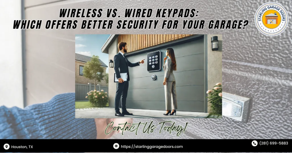 Wireless vs. Wired Keypads: Which Offers Better Security for Your Garage? 1 Starling Garage Doors 1