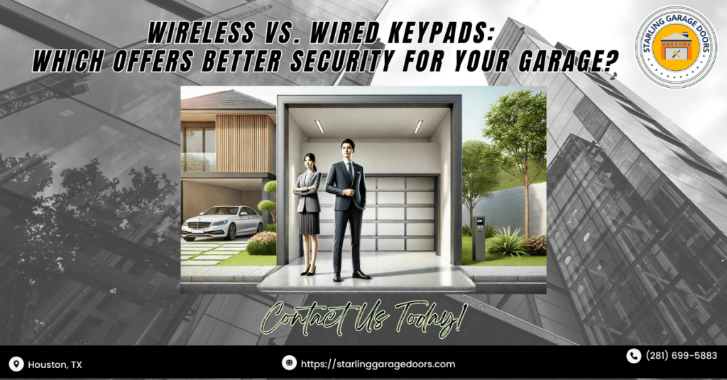 Wireless vs. Wired Keypads: Which Offers Better Security for Your Garage? 1 Starling Garage Doors