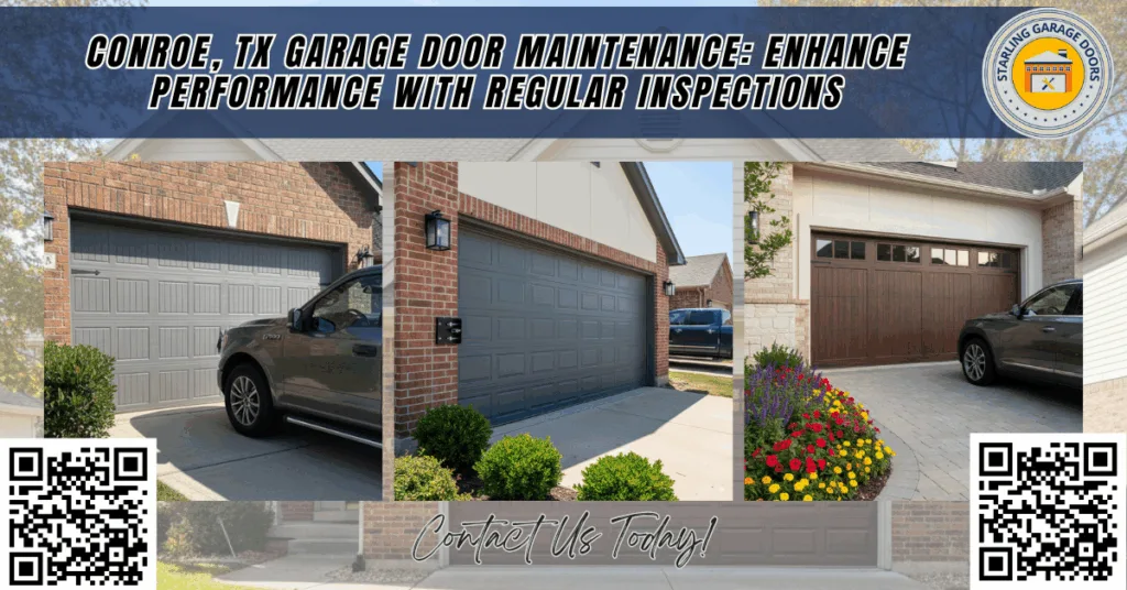 Conroe, TX Garage Door Maintenance: Enhance Performance with Regular Inspections - Starling Garage Doors